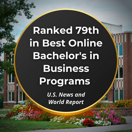Ranked 79th in Best Online Bachelor's in Business Programs, U.S. News and World Report
