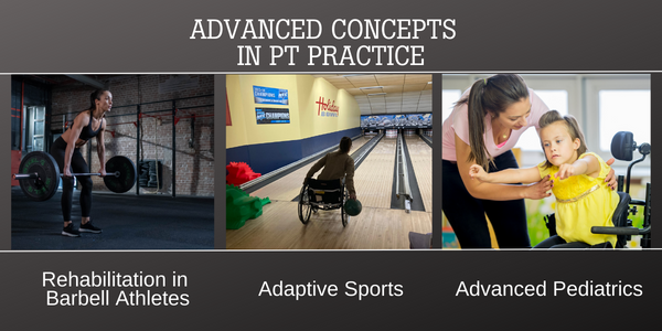 Advanced concepts in PT-barbell rehab, adaptive sports, and pediatric