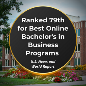 Ranked 79th for Best Online Bachelor's in Business Programs by U.S. News and World Report