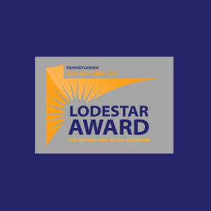 Pennsylvania Solar Center Lodestar Award for Inspirational Solar Leadership