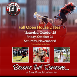 Saint Francis Fall Open House Dates for 2025 October 25, October 31, and Nov. 8